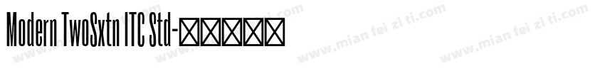 Modern TwoSxtn ITC Std字体转换